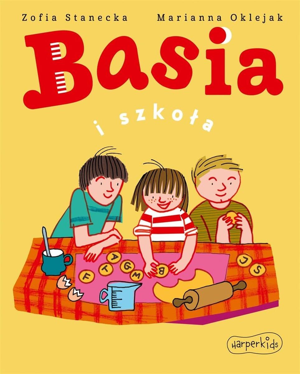 Basia i szkoła. Książka dla dzieci