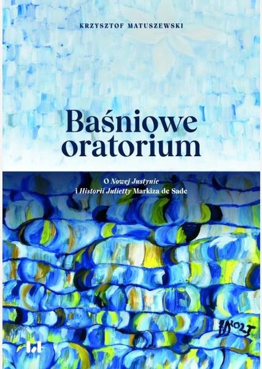 Baśniowe oratorium o Nowej Justynie i historii Sadea
