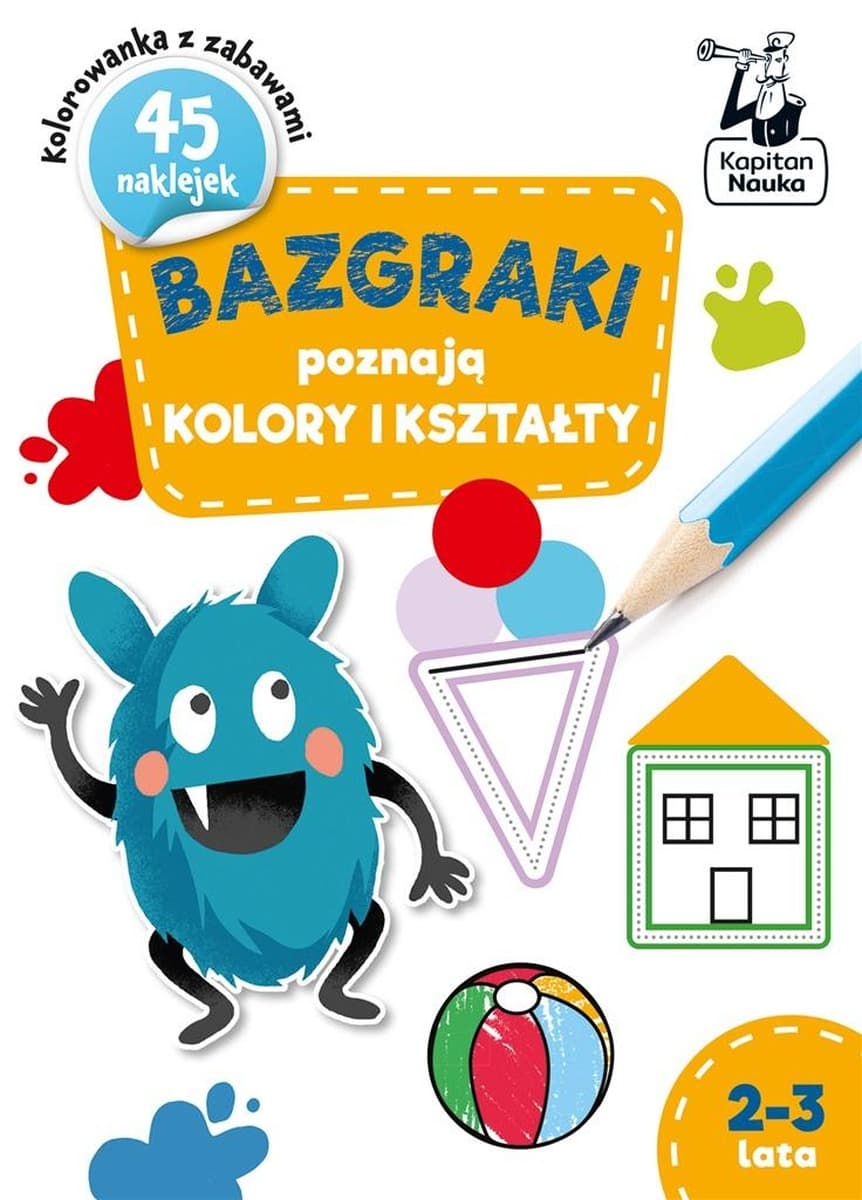Bazgraki poznają kształty i kolory - Książeczka edukacyjna dla dzieci 2-3 lata
