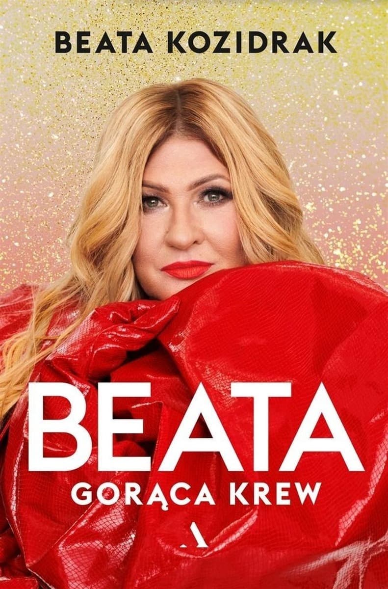 Beata Kozidrak Gorąca krew autobiografia