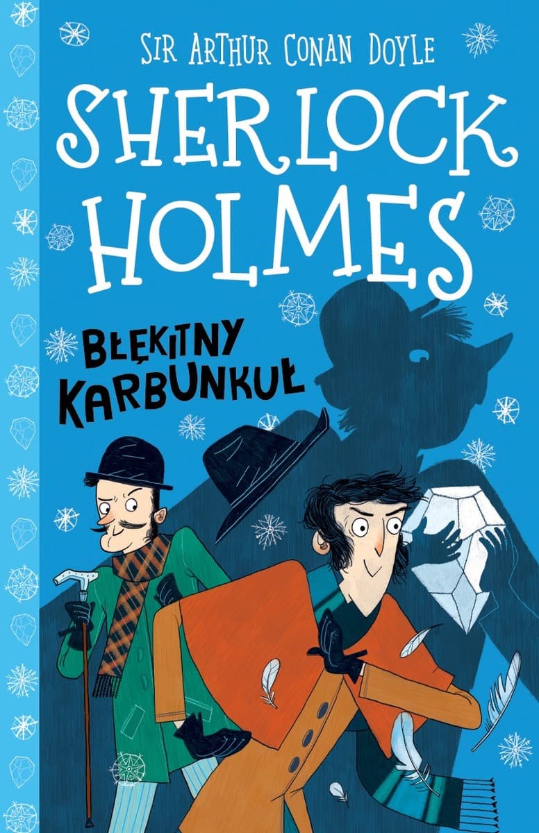 Błękitny karbunkuł. Klasyka dla dzieci. Sherlock Holmes. Tom 3 wyd. 2023
