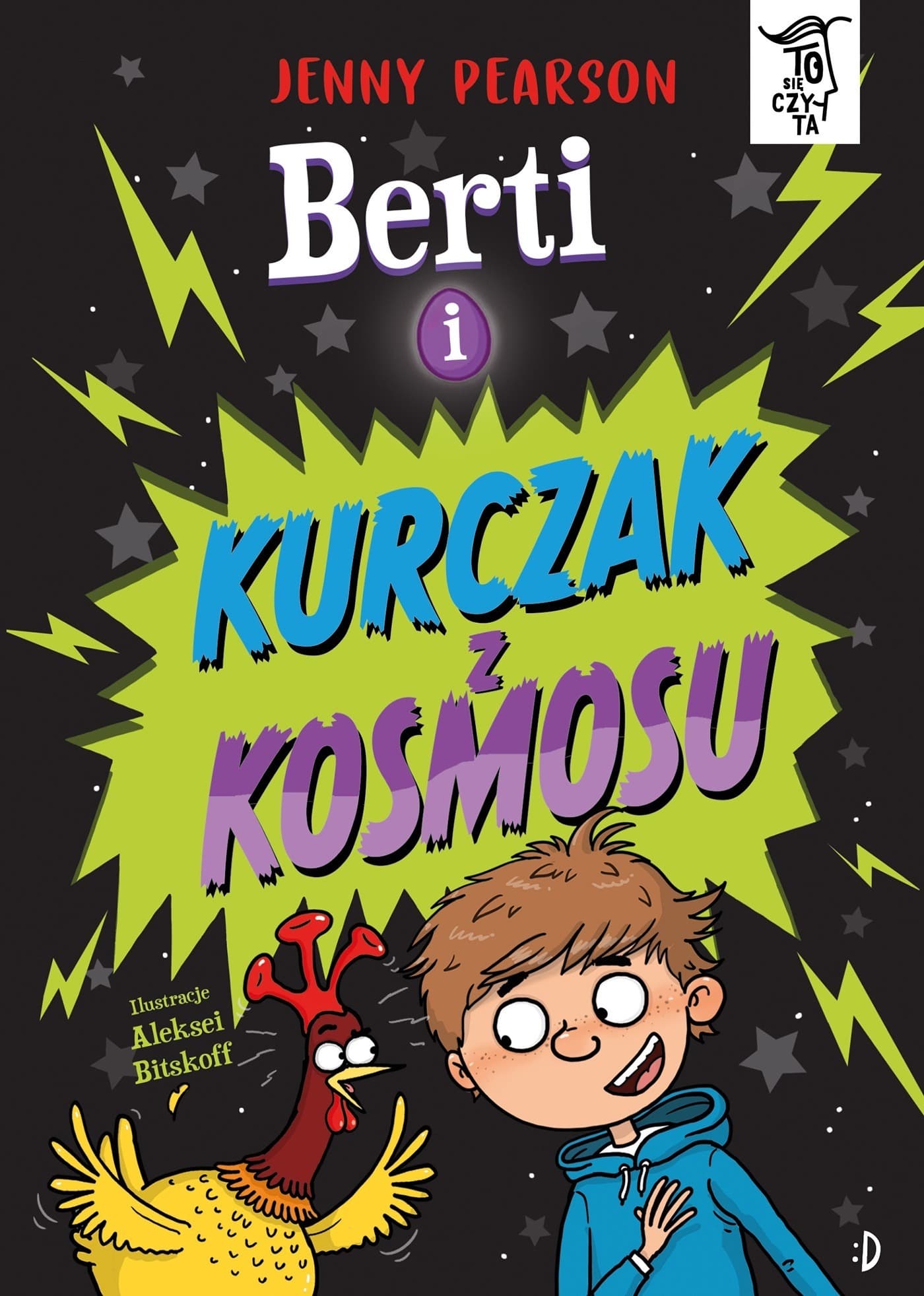 Berti i kurczak z kosmosu. To się czyta