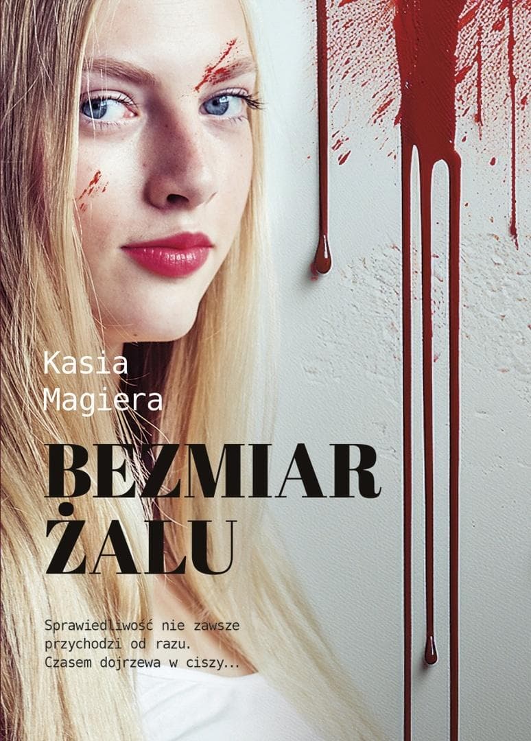 Bezmiar żalu - Kasia Magiera kryminał 480 stron