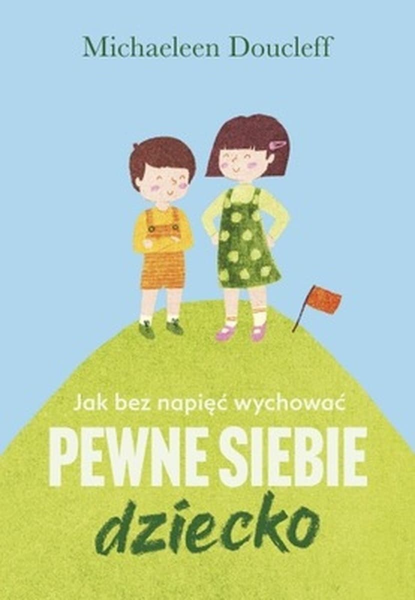 Bezpieczna więź. Wychowanie dziecka