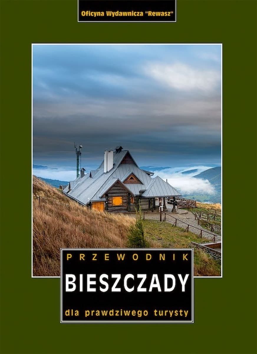 Bieszczady. Przewodnik Turysty wydanie 22