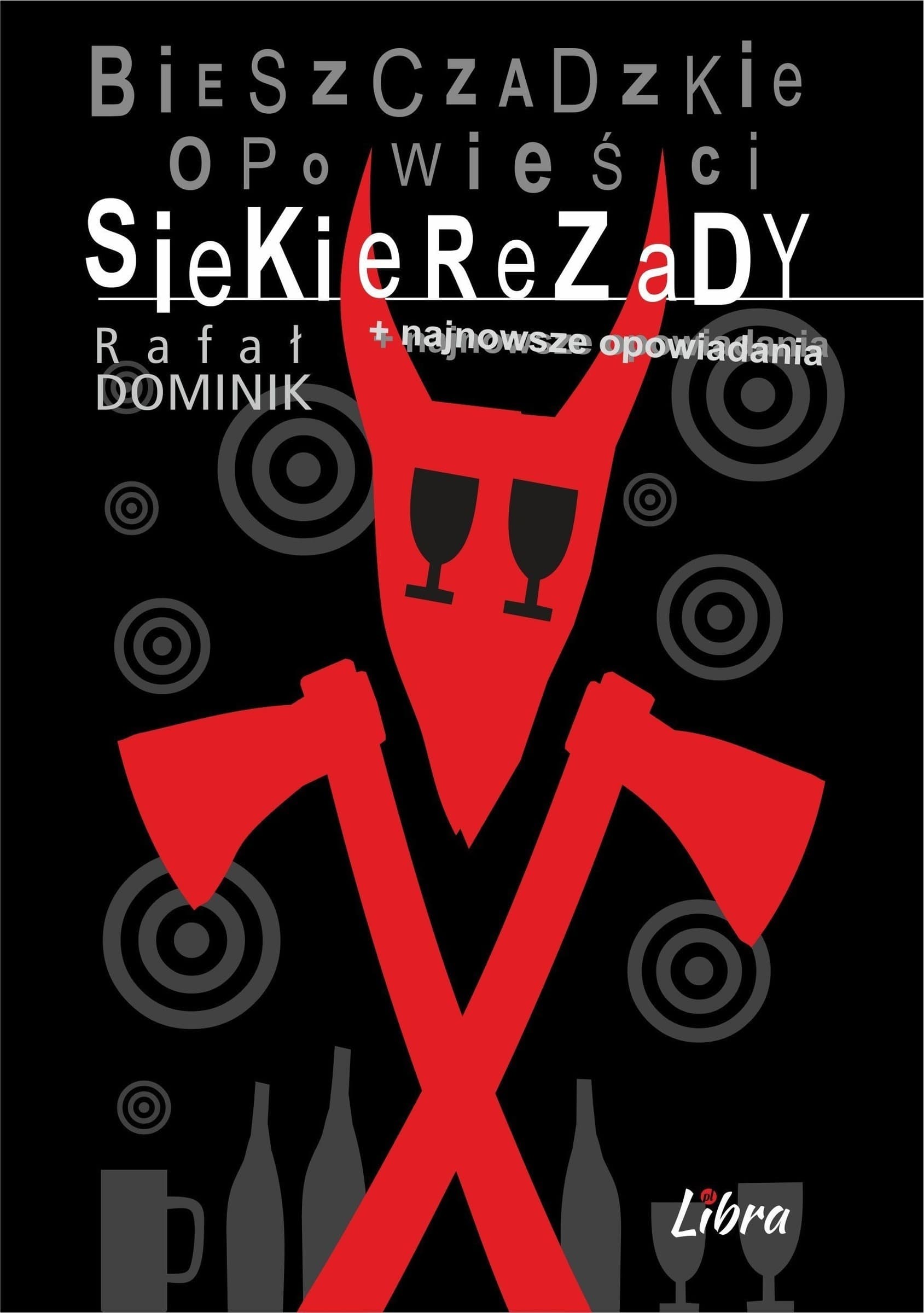 Bieszczadzkie opowieści Siekierezady + najnowsze opowiadania wyd. 2026
