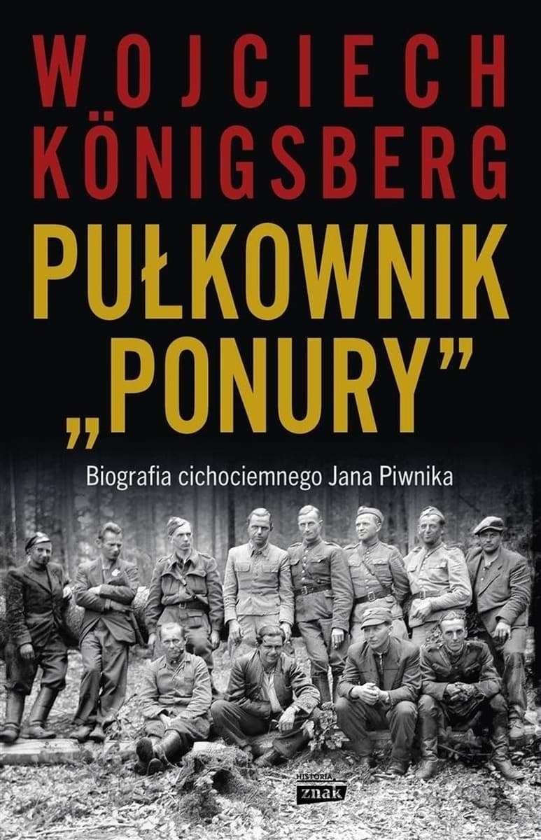 Biografia Jana Piwnika Pułkownik Ponury cichociemny Armii Krajowej