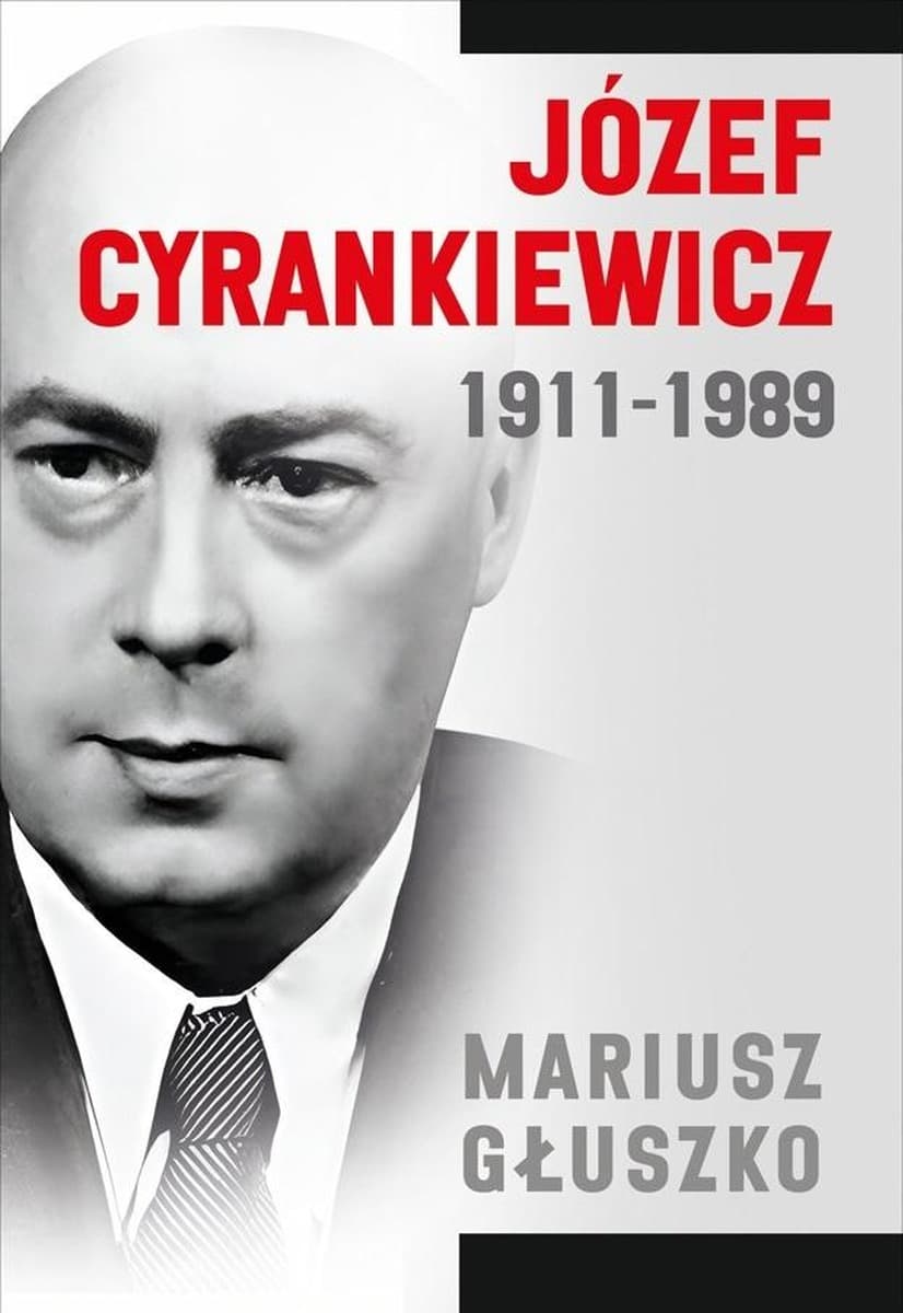 Biografia Józefa Cyrankiewicza 1911-1989
