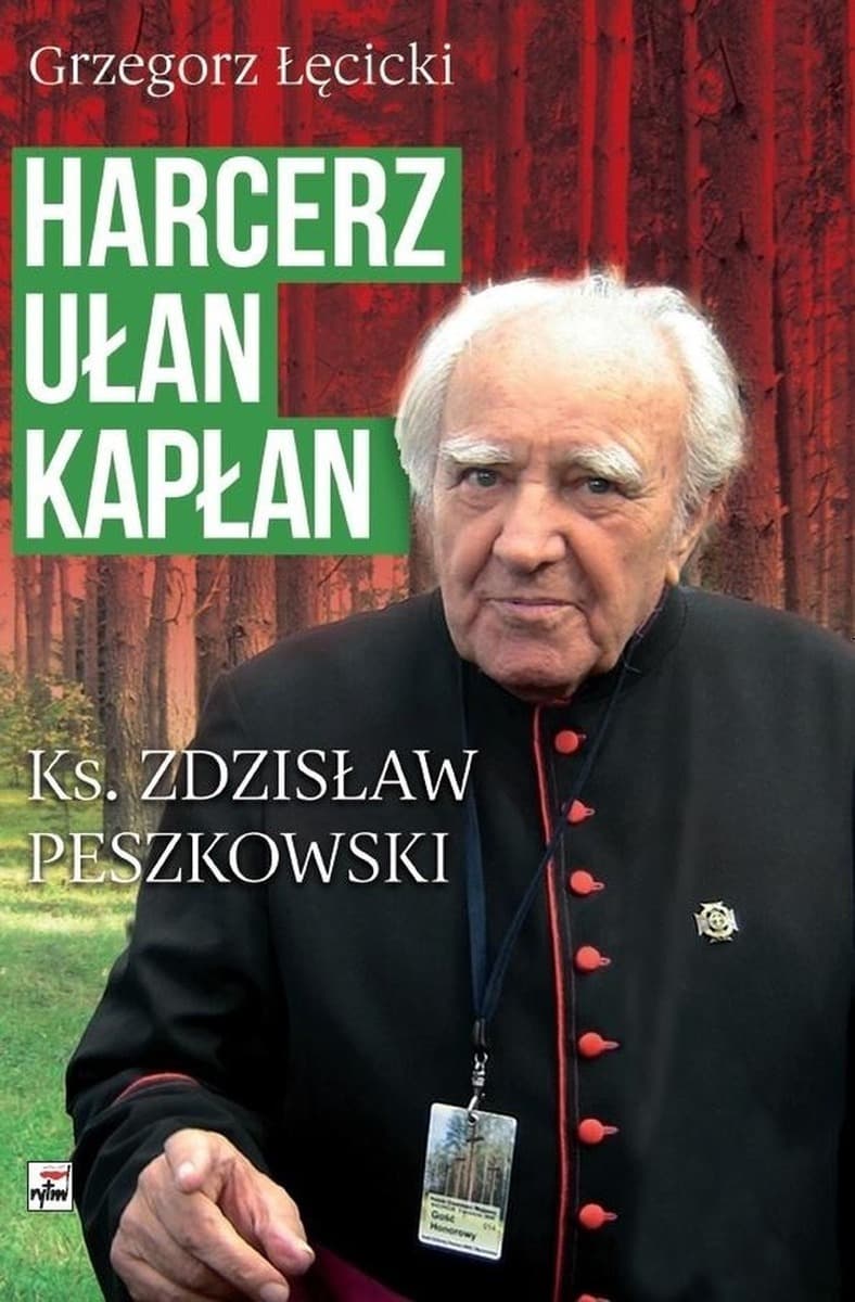 Biografia Zdzisława Peszkowskiego harcerza ułana kapłana księdza 1918-2007 wydanie 2