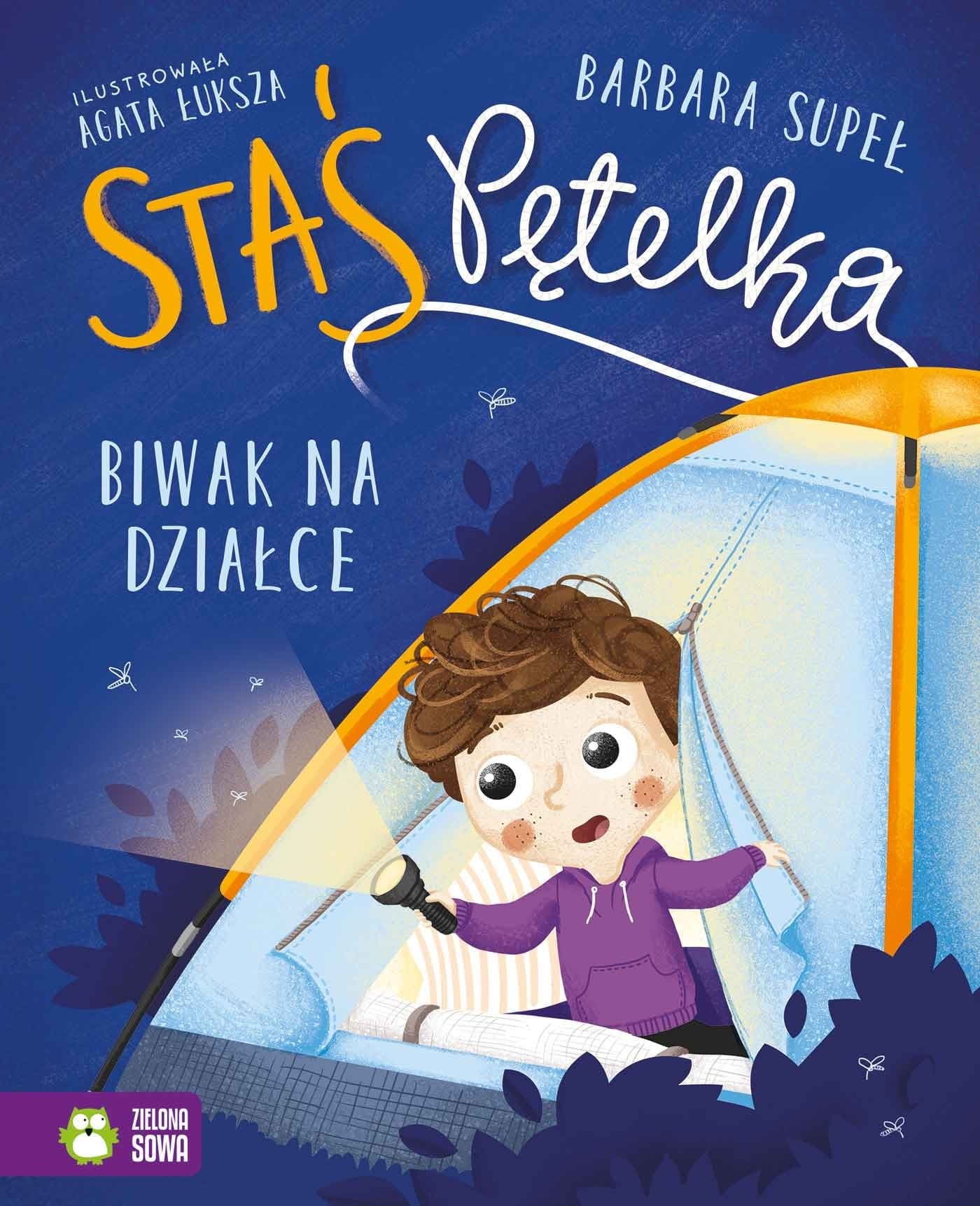 Biwak na działce. Staś Pętelka