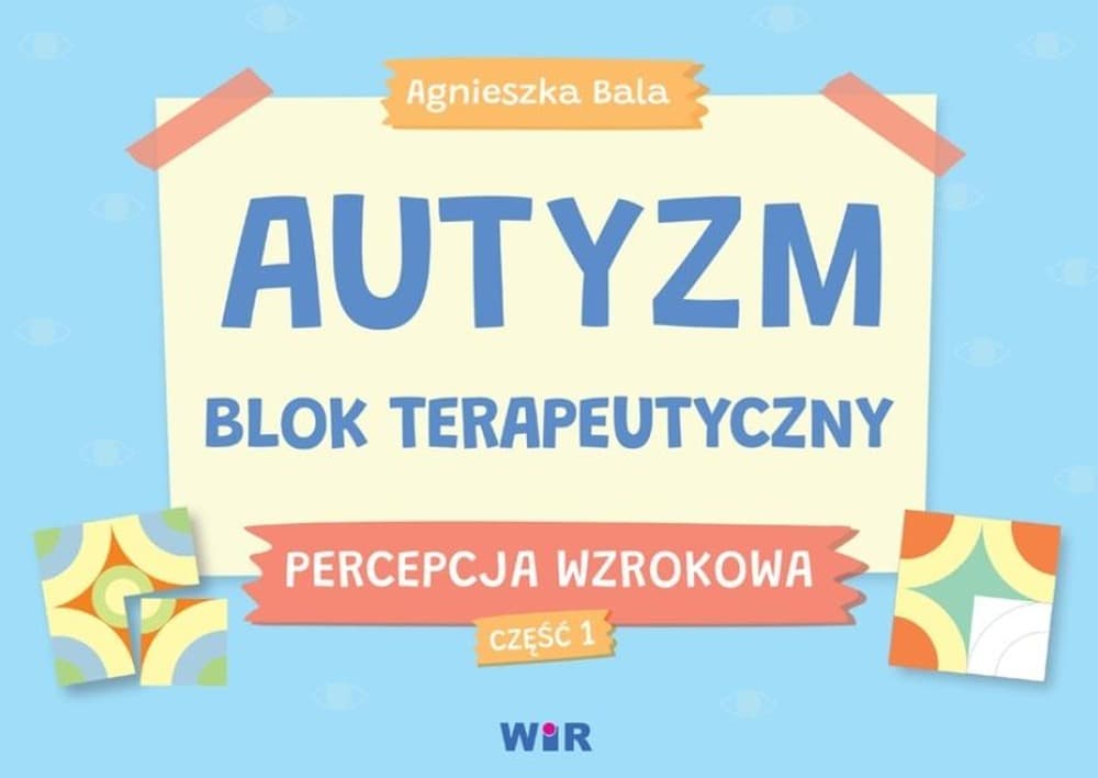 Blok terapeutyczny Autyzm Percepcja wzrokowa Część 1