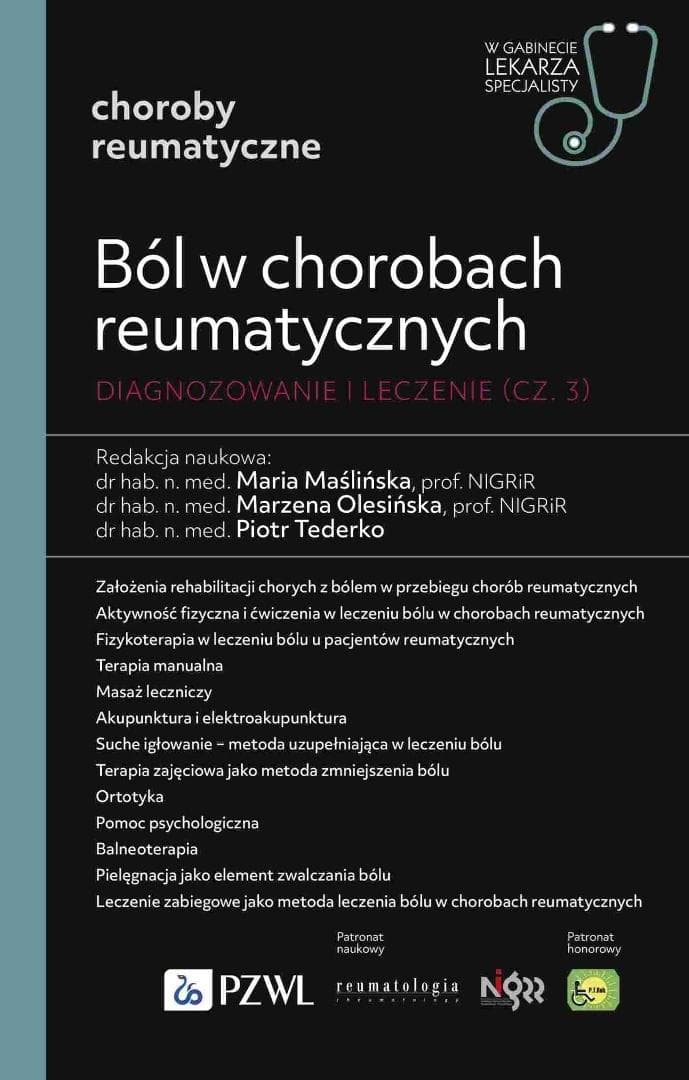 Ból w chorobach reumatycznych. Diagnozowanie cz.3 - Maria Maślińska, Marzena Olesińska, Piotr Tederko