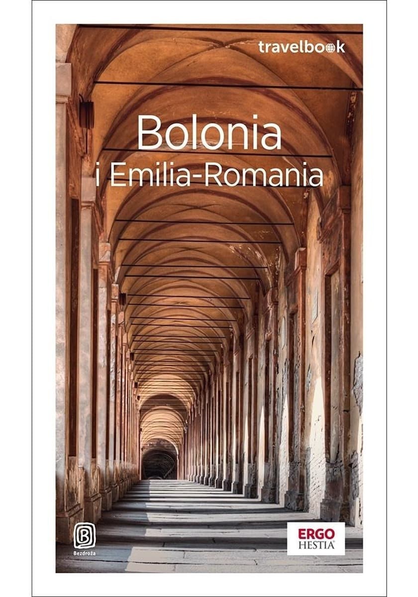 Bolonia Emilia-Romania przewodnik Travelbook wydanie 4