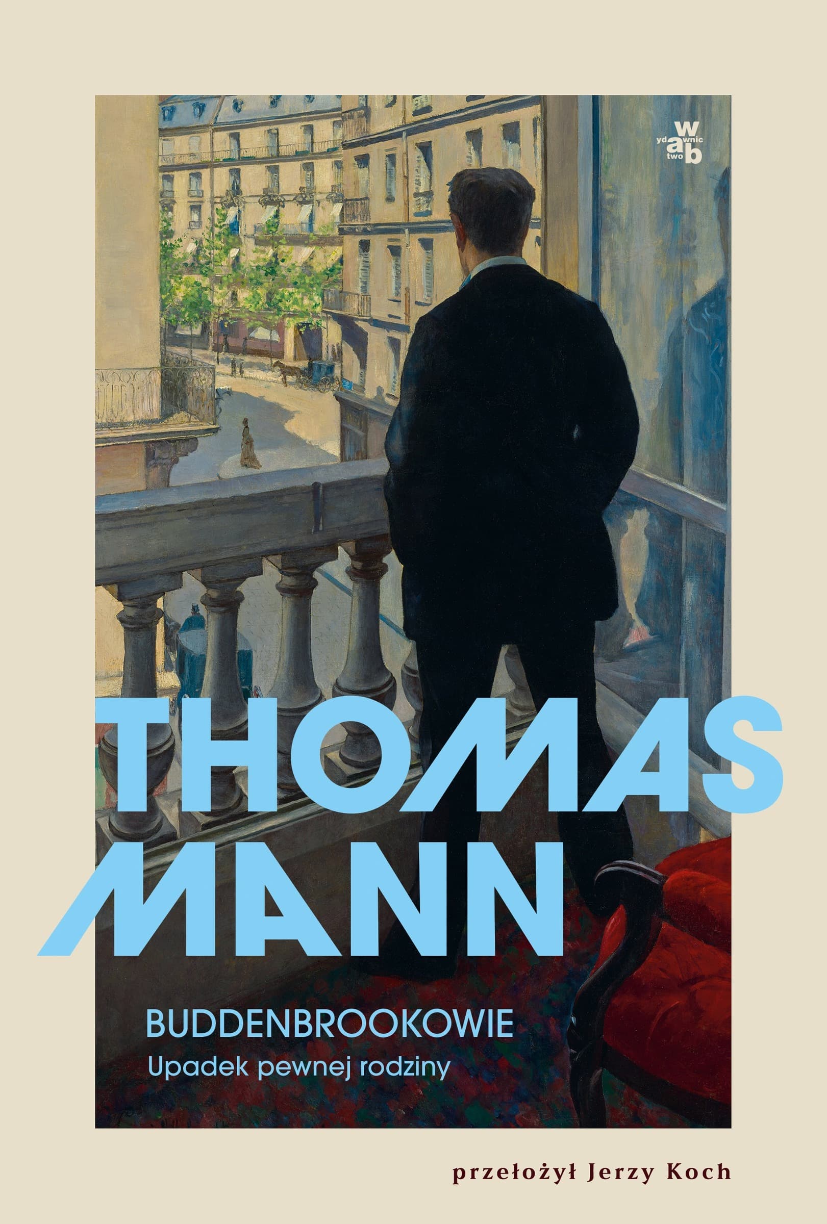 Buddenbrookowie Upadek pewnej rodziny Thomas Mann powieść
