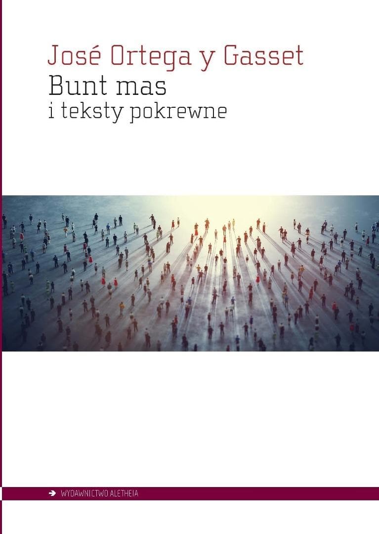 Bunt mas i teksty pokrewne - Jos Ortega y Gasset