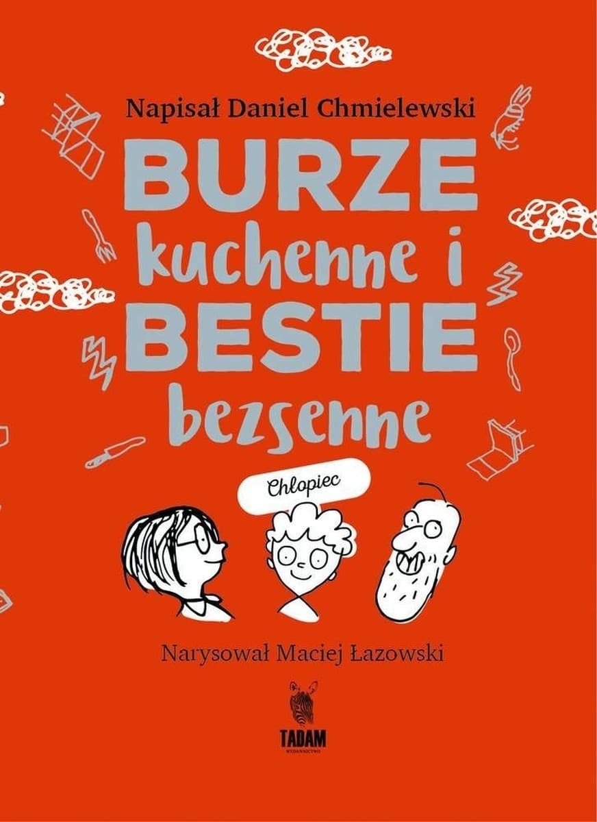Burze kuchenne i bestie bezsenne - Książka dla chłopców