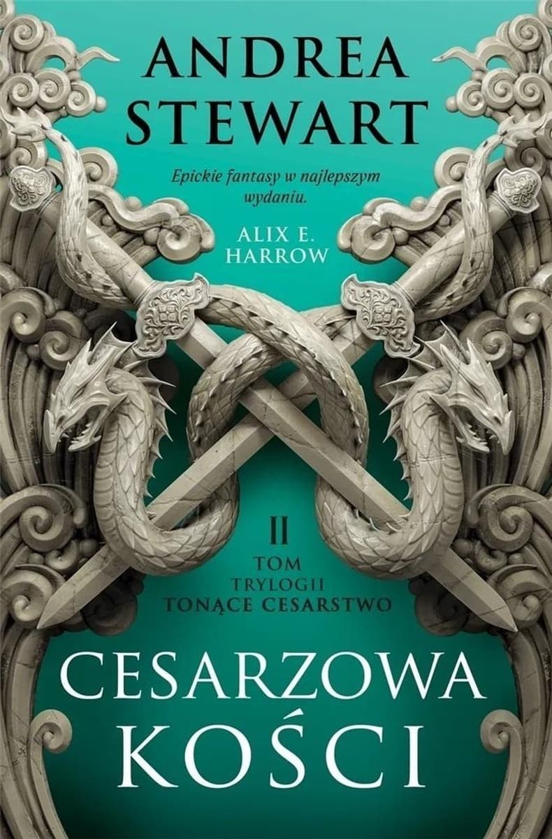Cesarzowa Kości. Tonące Cesarstwo Tom 2 - Powieść Fabryki Słów