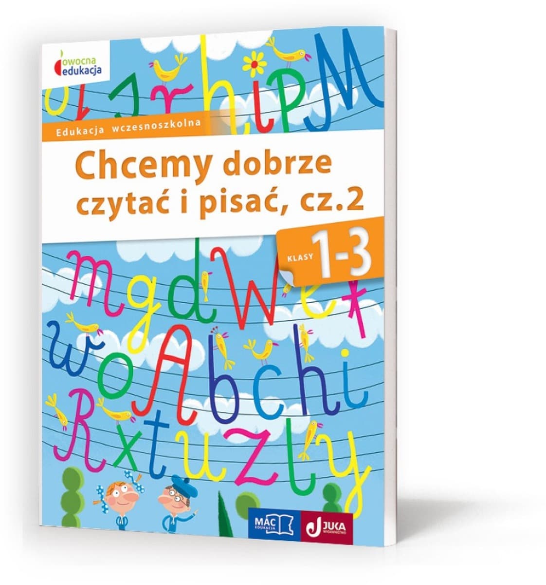 Chcemy dobrze czytać i pisać kl 1-3 - Cz 2