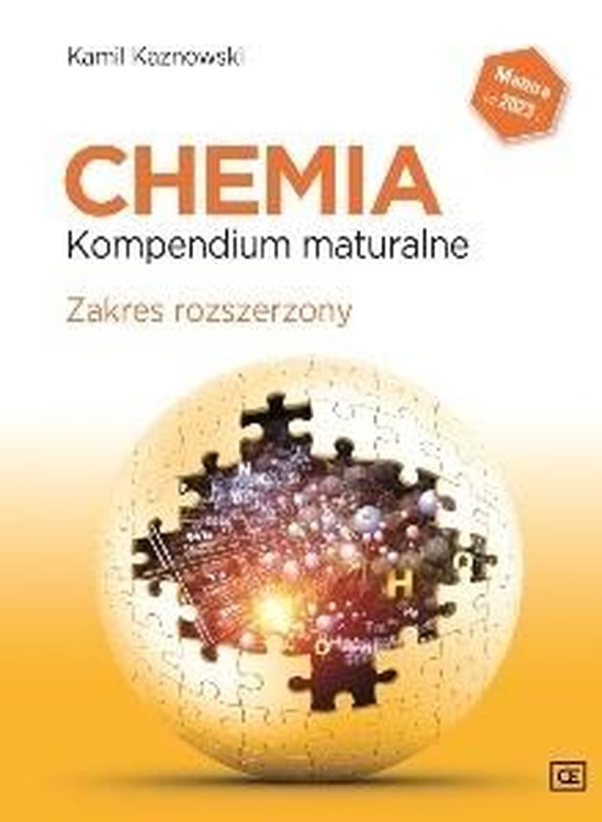 Chemia Kompendium Maturalne Zakres Rozszerzony 440 stron