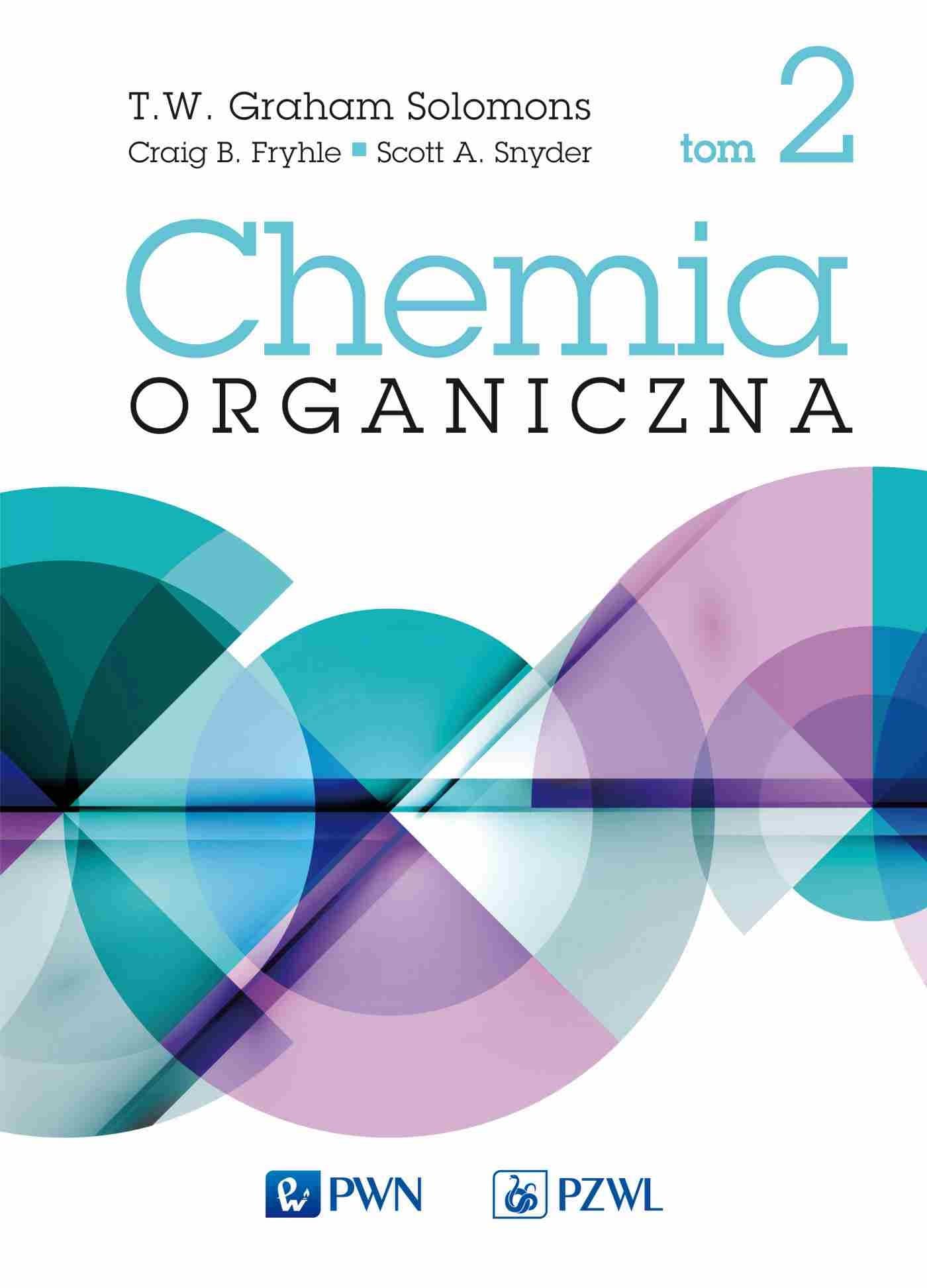 Chemia organiczna Tom 2 - Graham Solomons, Fryhle, Snyder