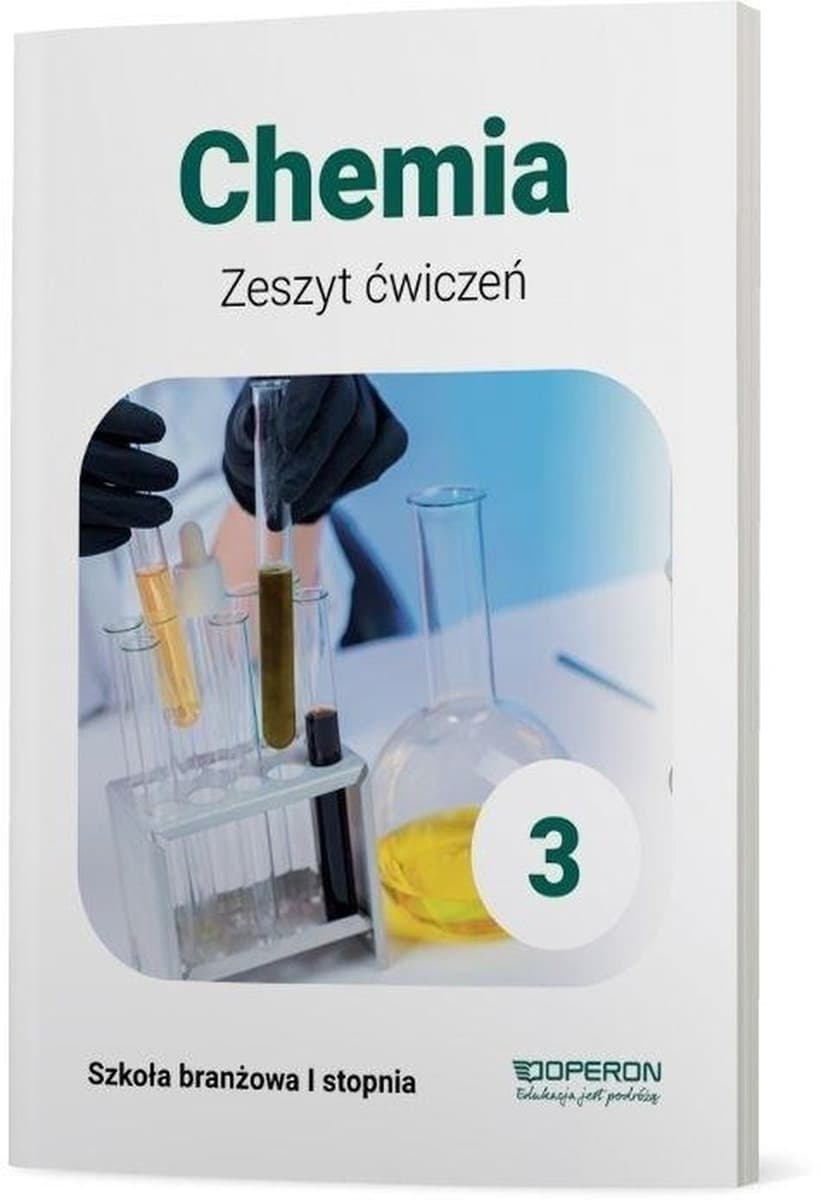 Chemia Zeszyt Ćwiczeń Klasa 3 Szkoła Branżowa I Stopnia