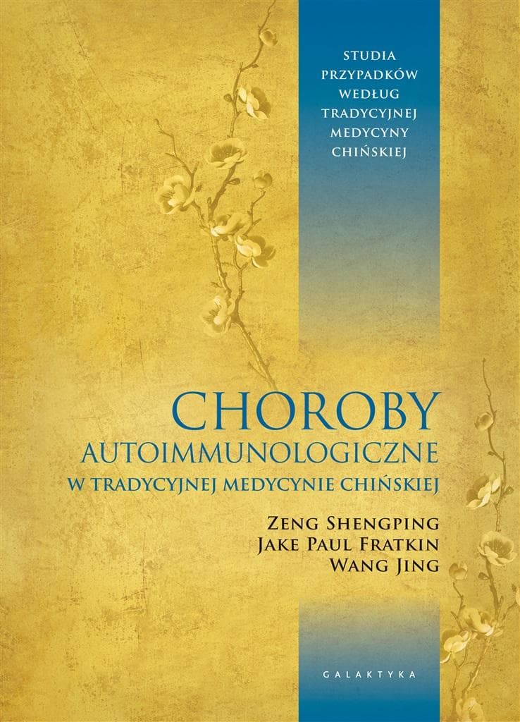 Choroby autoimmunologiczne w tradycyjnej medycynie chińskiej - studium przypadków