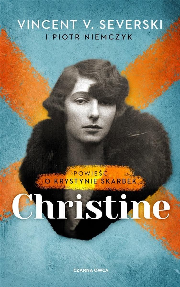 Christine. Powieść o Krystynie Skarbek wydanie 2024