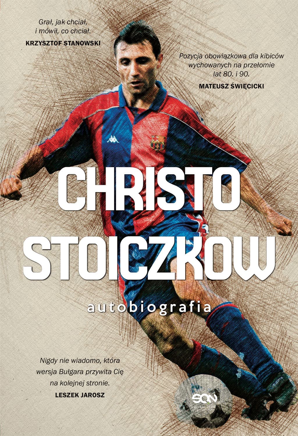 Christo Stoiczkow Autobiografia - szczera opowieść o życiu i karierze