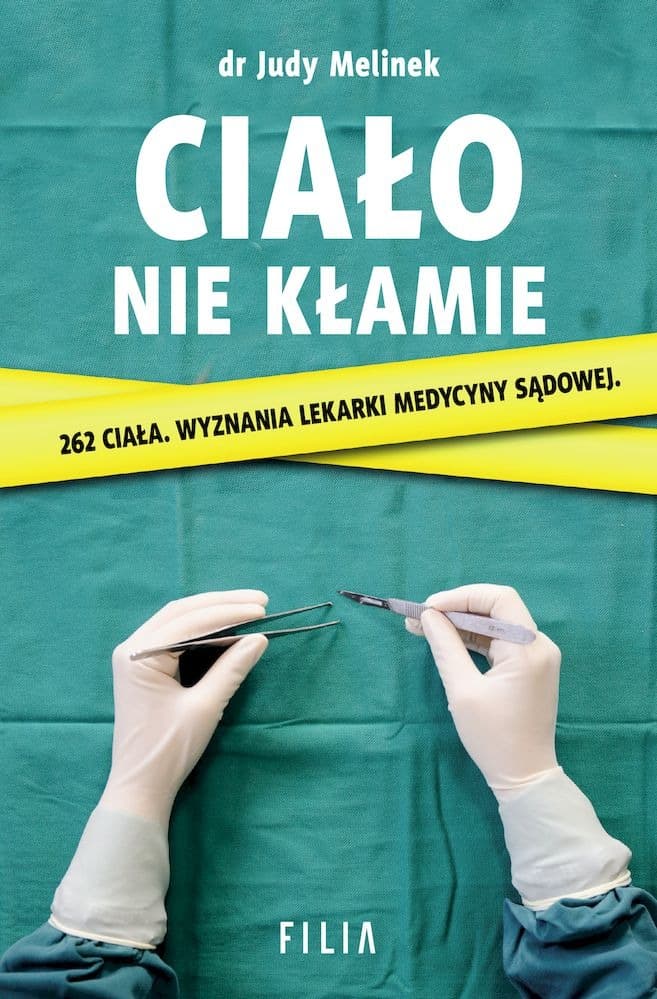 Ciało nie kłamie wydanie 2 - Judy Melinek