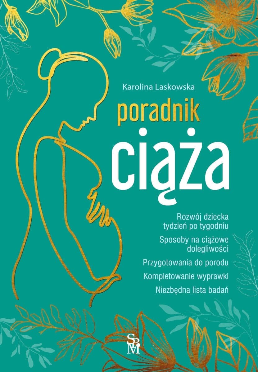Ciąża. Poradnik dla przyszłych rodziców