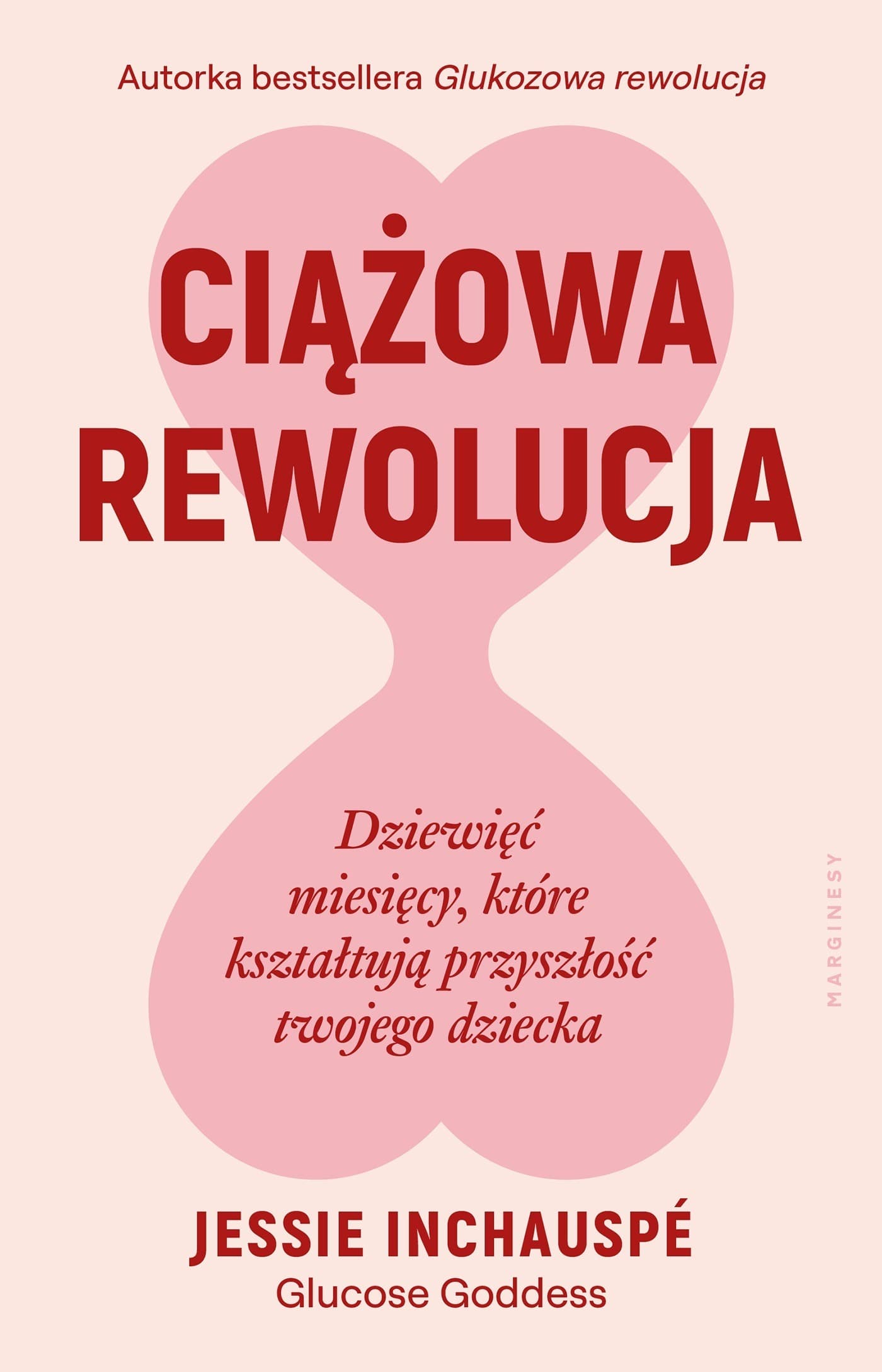 Ciążowa rewolucja. Dziewięć miesięcy, które kształtują przyszłość twojego dziecka