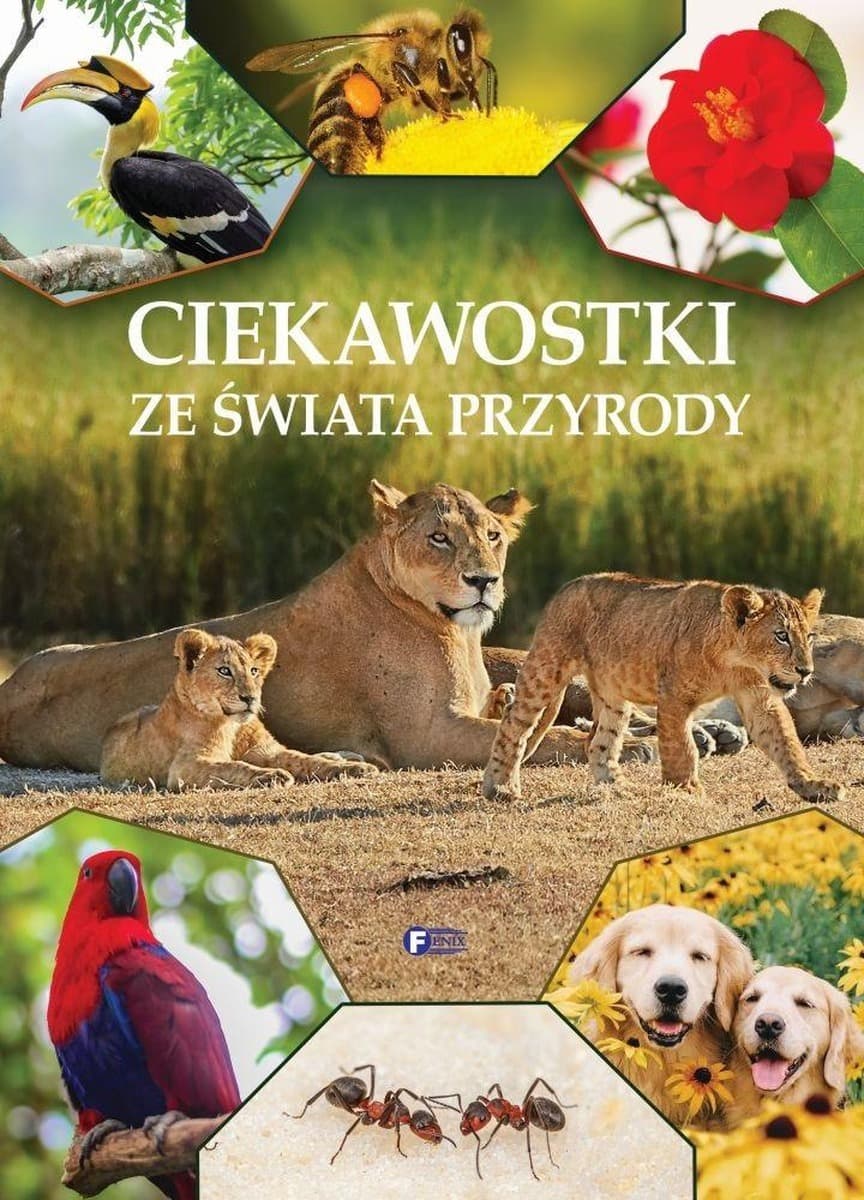 Ciekawostki ze świata przyrody dla dzieci: Książka z nowinkami naukowymi