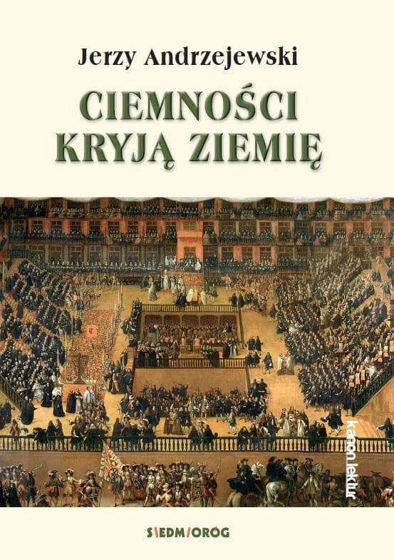Ciemności kryją ziemię - powieść Jerzego Andrzejewskiego