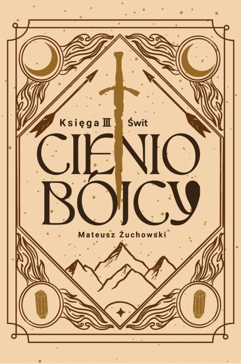 Cieniobójcy Tom 3. Świt - Mateusz Żuchowski