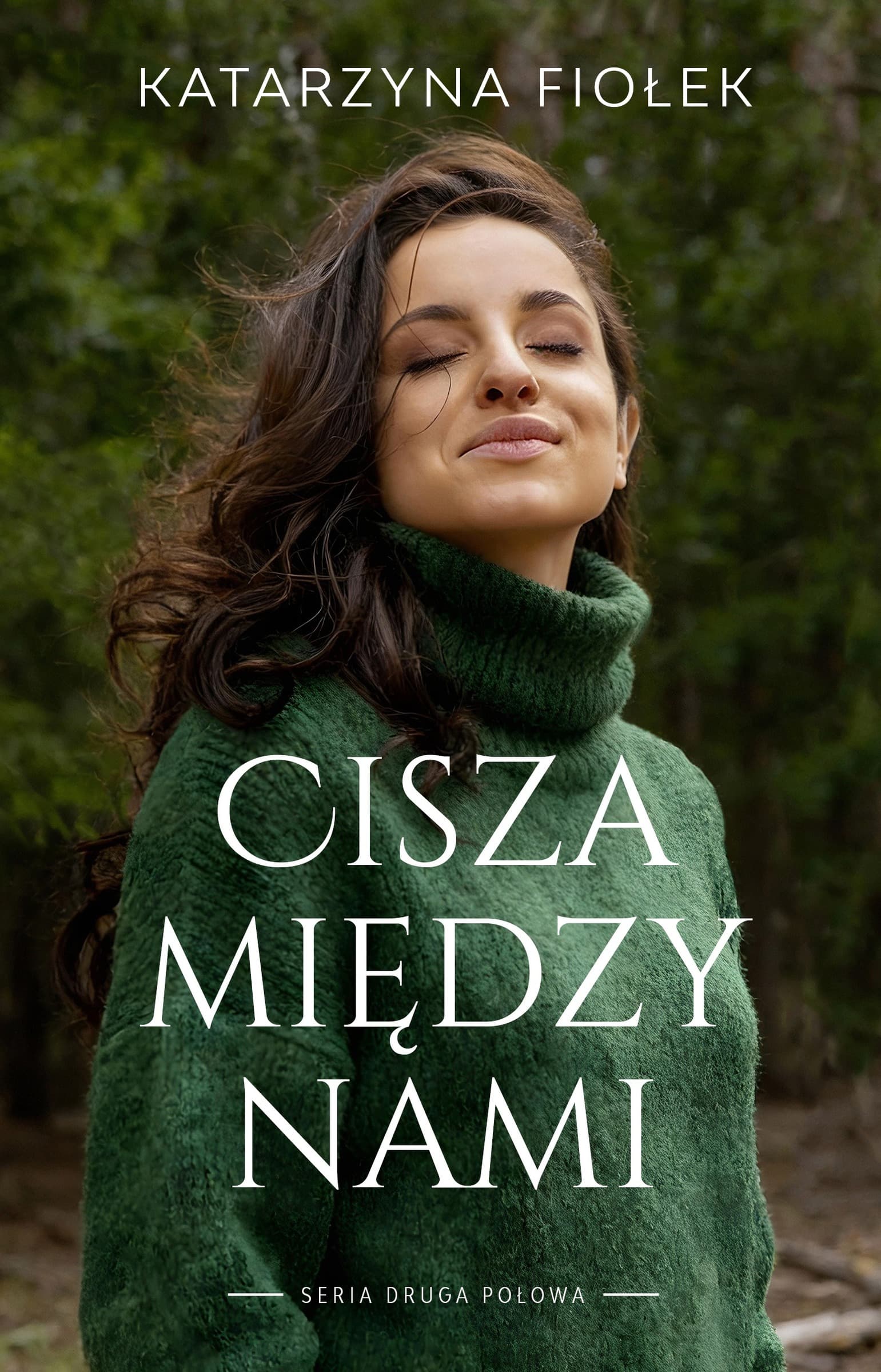 Cisza między nami. Druga połowa