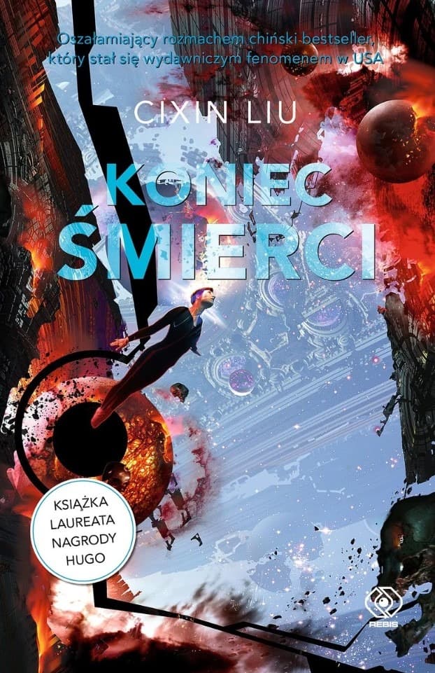Cixin Liu - Koniec śmierci Tom 3 Wspomnienie o przeszłości Ziemi wydanie