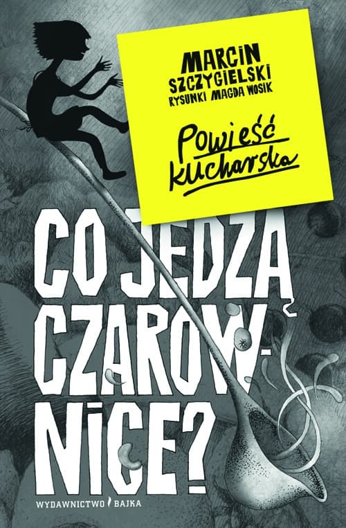 Co jedzą czarownice? książka dla dzieci