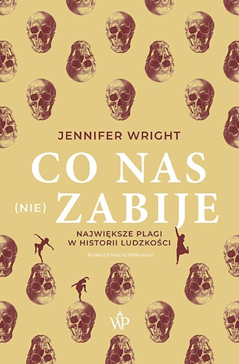Co nas (nie) zabije: Plagi w historii ludzkości