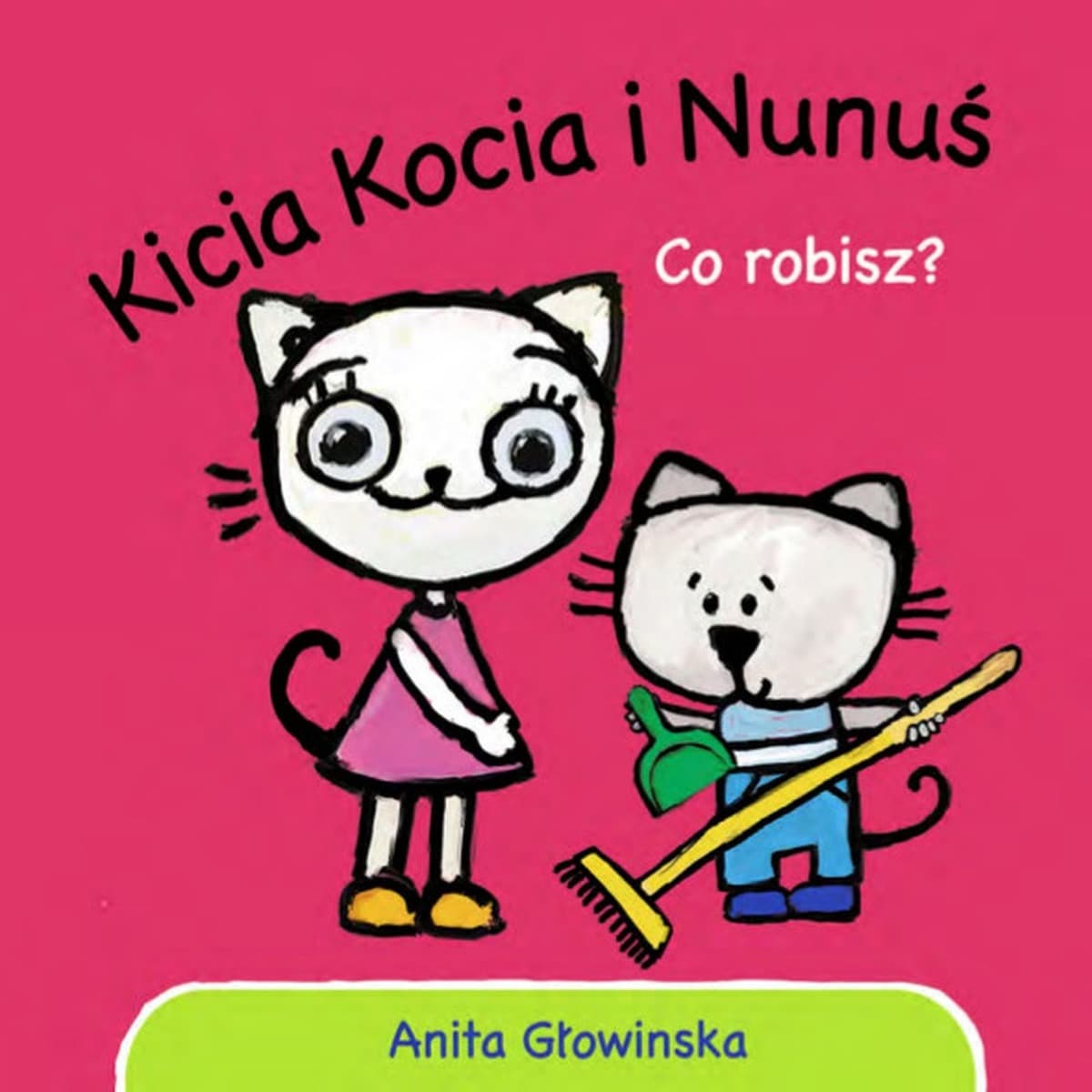 Co robisz? - Kicia Kocia i Nunuś