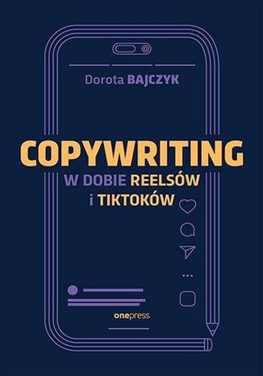 Copywriting w dobie mediów społecznościowych - Dorota Bajczyk