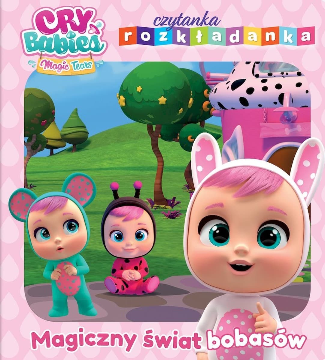 Cry Babies Magiczny świat bobasów. Czytanka rozkładanka dla dzieci