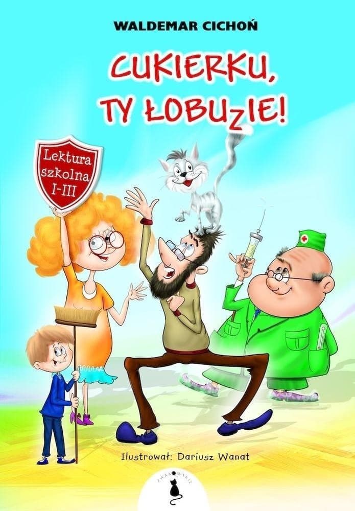 Książka Waldemar Cichoń: Nie martw się, Cukierku!