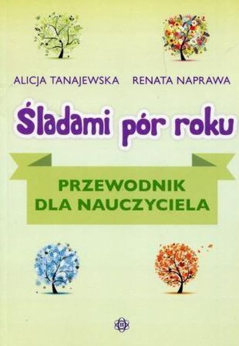 Ćwiczenia dla nauczyciela - Śladami pór roku