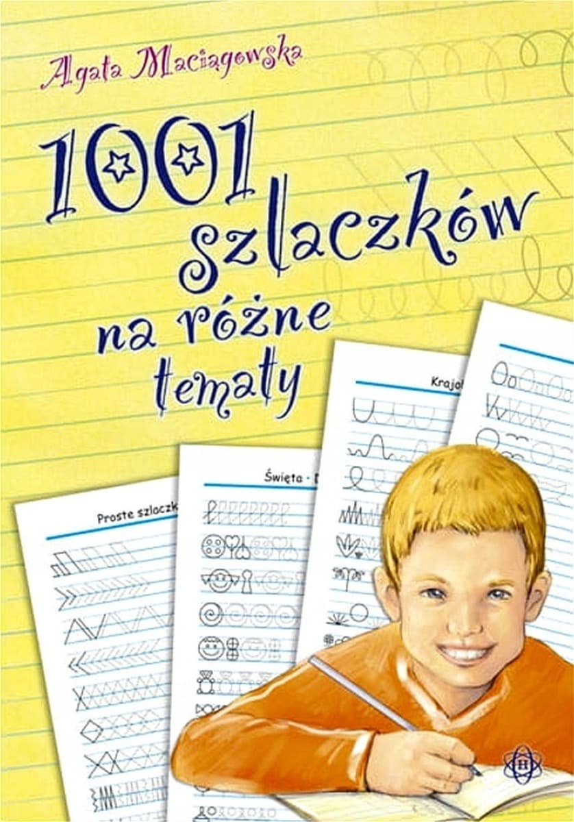 Ćwiczenia grafomotoryczne - Zbiór 1001 szlaczków tematycznych