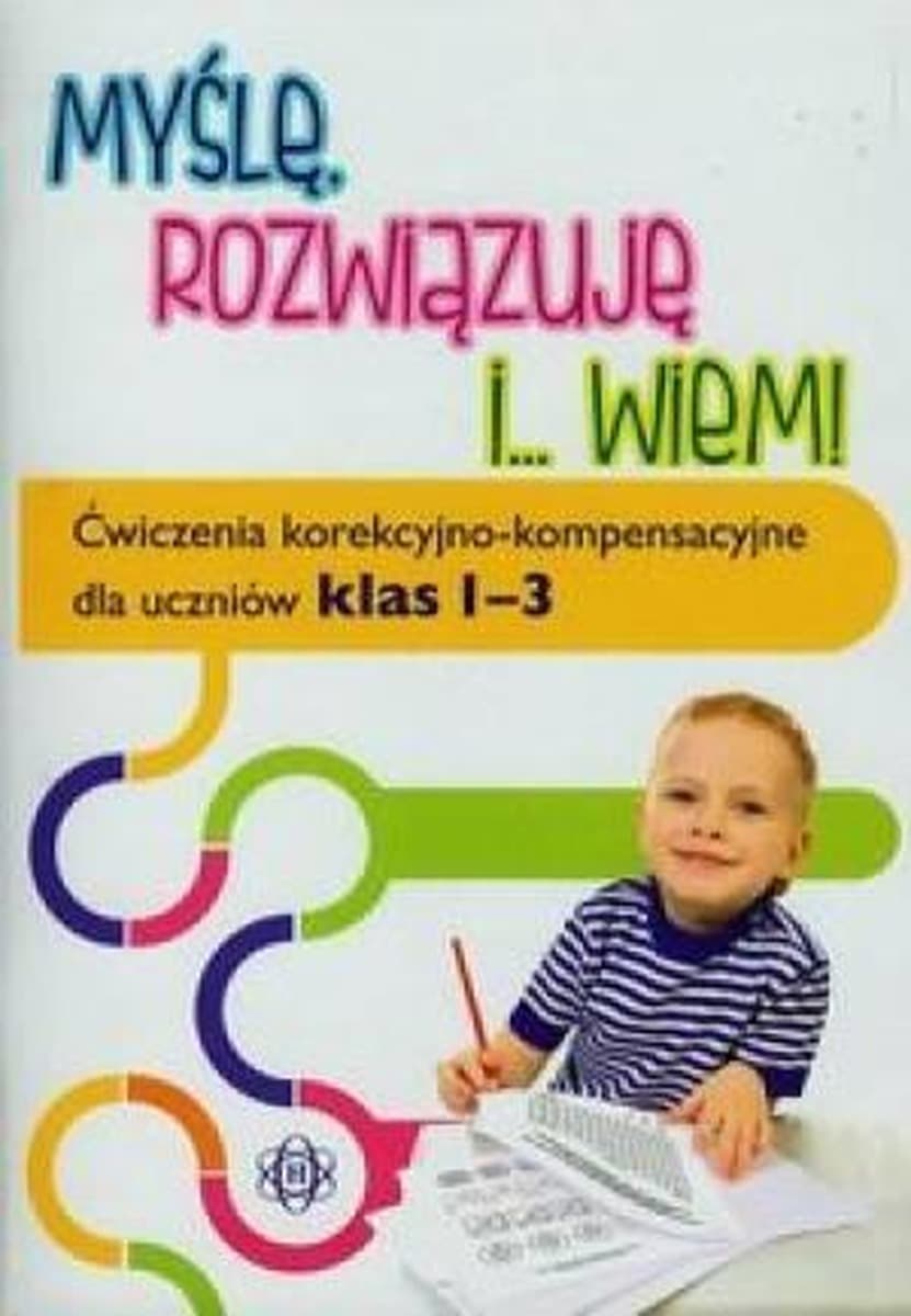 Ćwiczenia Harmonia korekcyjno-kompensacyjne dla klas 1-3 - Wspomaganie czytania i pisania