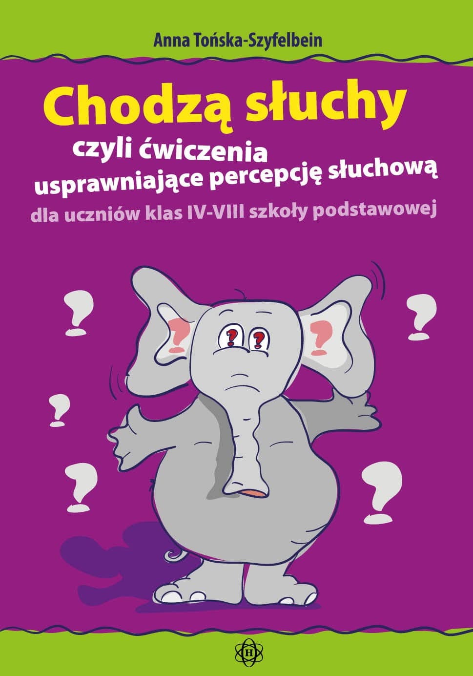 Ćwiczenia logopedyczne: Chodzą słuchy