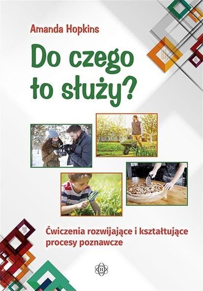 Ćwiczenia rozwijające i kształtujące procesy poznawcze: Do czego to służy?