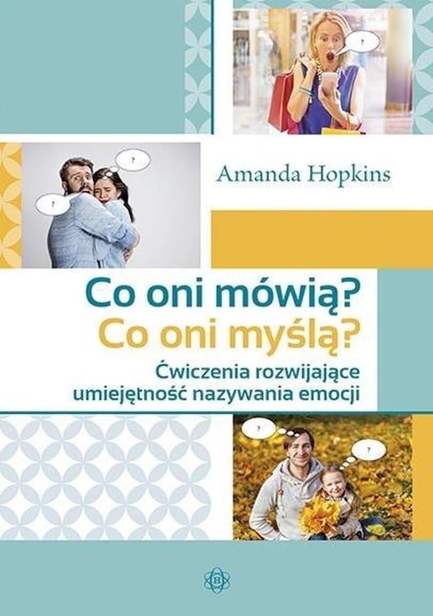 Ćwiczenia rozwijające umiejętność nazywania emocji