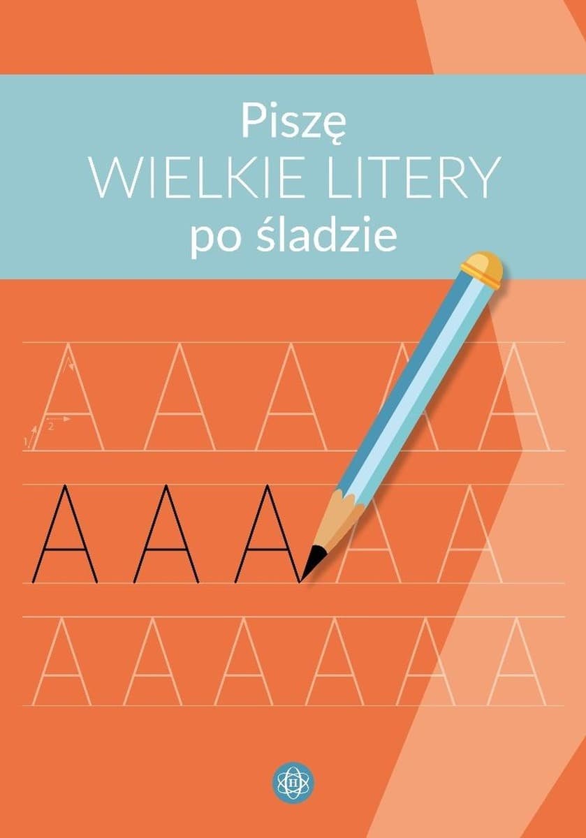Ćwiczenia z pisania dla dzieci - Zeszyt wielkie litery