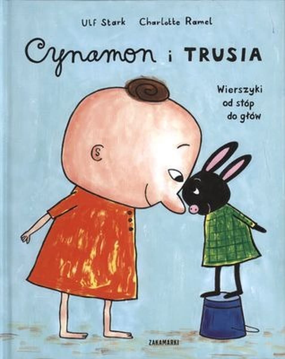 Cynamon i Trusia: wierszyki dla dzieci o ciele, wesoła nauka anatomii